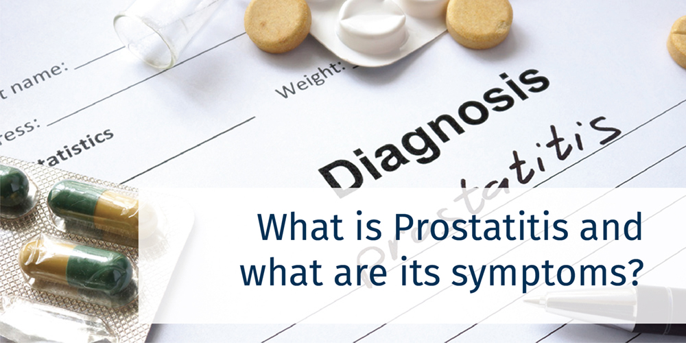 What is prostatitis and what are its symptoms?