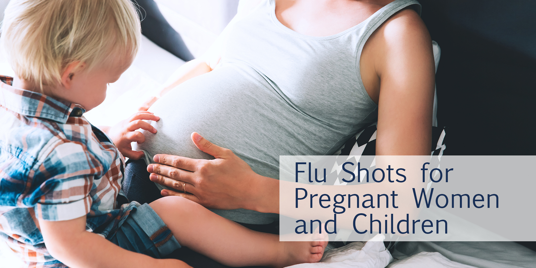Flu shots for pregnant women and children