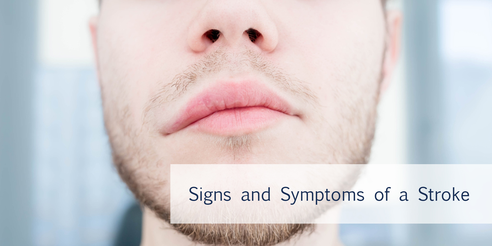 Signs and Symptoms of A Stroke