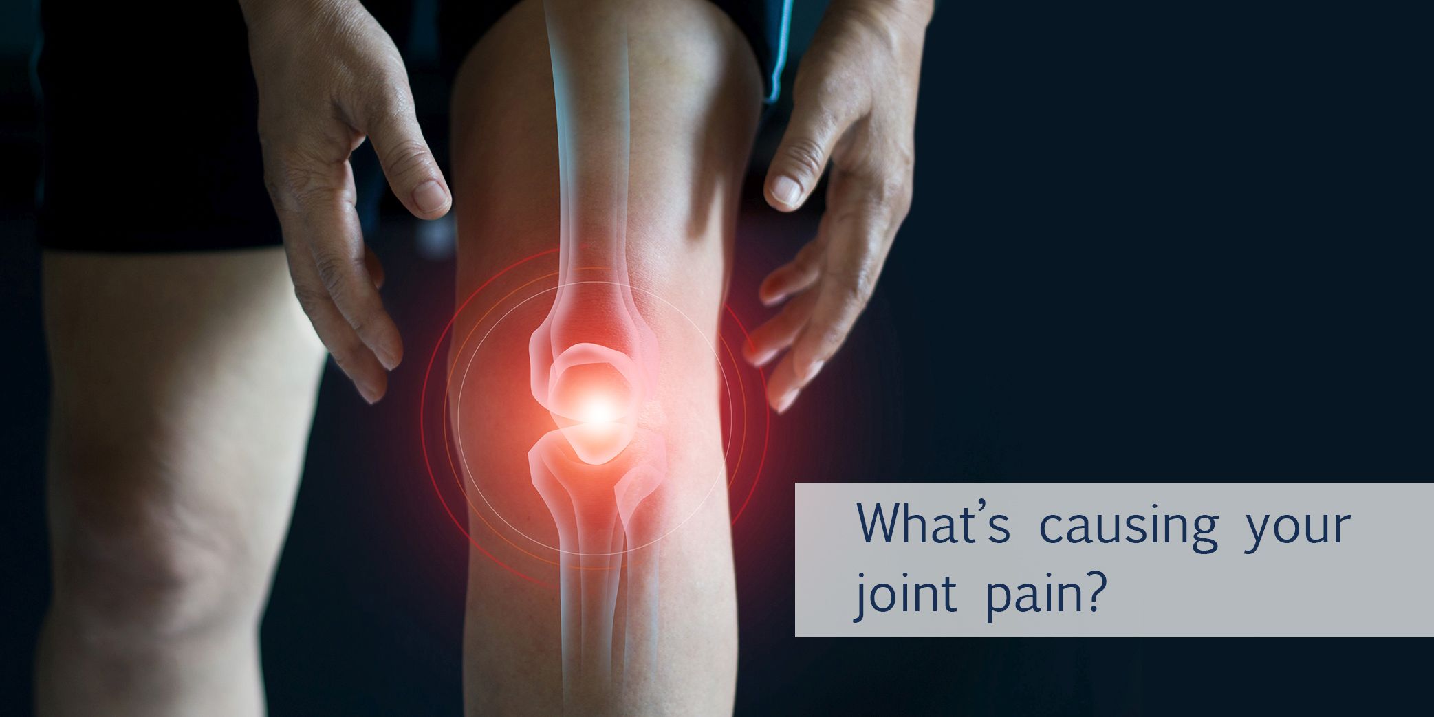 What’s Causing Your Joint Pain?